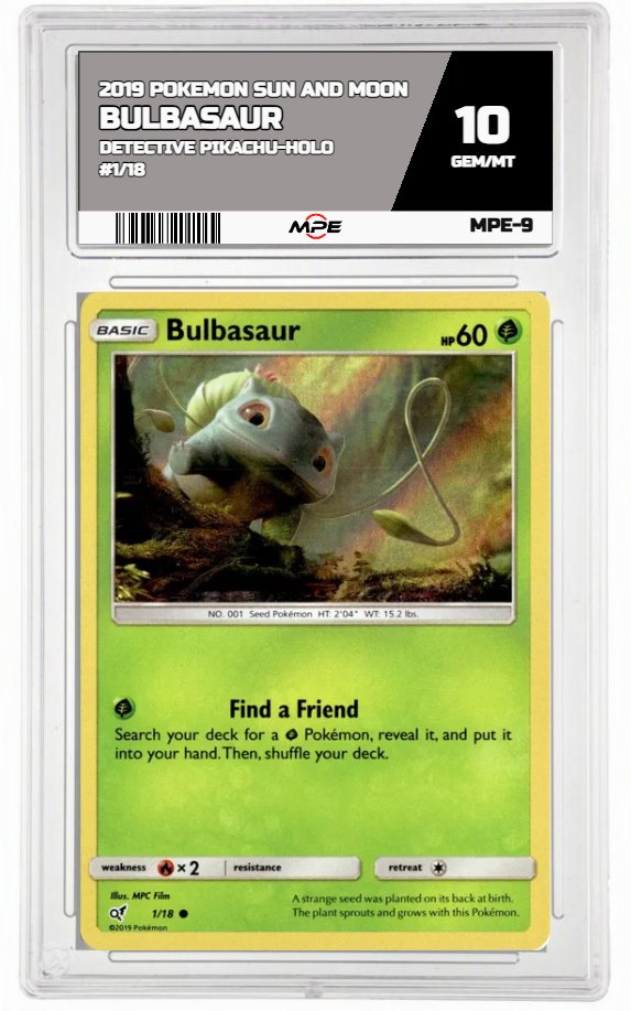 2019 POKEMON SUN AND MOON DETECTIVE PIKACHU-HOLO #1/18 BULBASAUR MPE 10 GEM/MT — graded card auctioned from the MPE vault