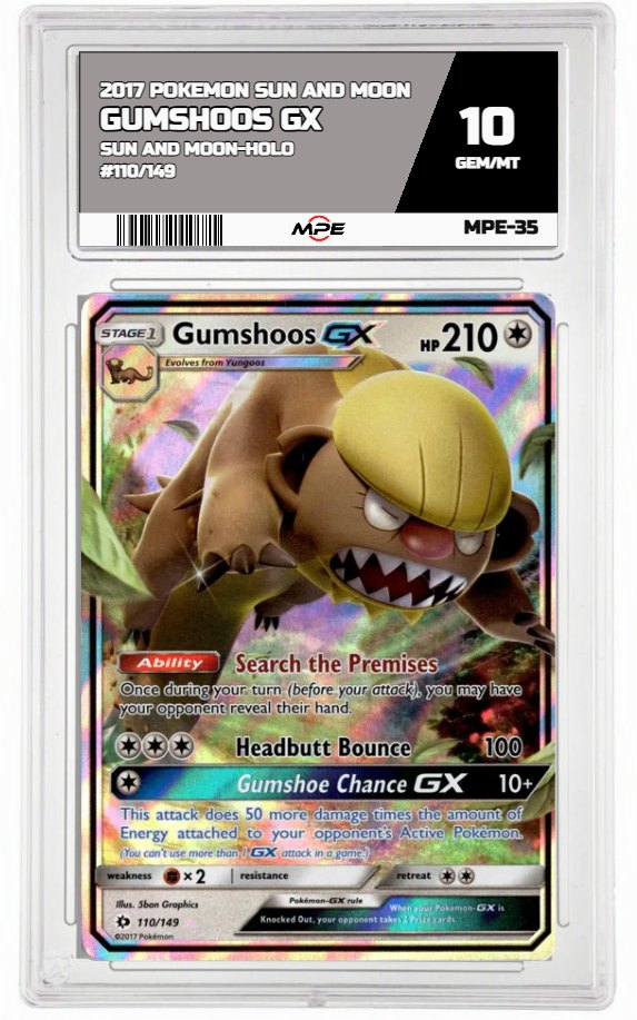 2017 POKEMON SUN AND MOON SUN AND MOON-HOLO #110/149 Gumshoos GX MPE 10 GEM/MT — graded card auctioned from the MPE vault