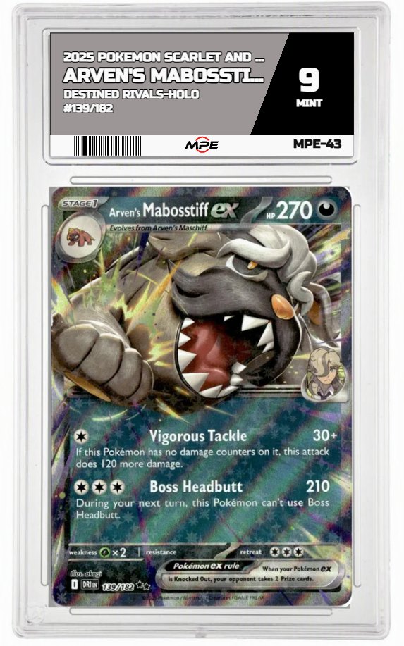 2025 POKEMON SCARLET AND VIOLET DESTINED RIVALS-HOLO #139/182 Arven's Mabosstiff EX MPE 9 MINT — graded card auctioned from the MPE vault