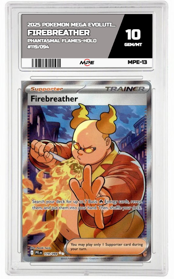 2025 POKEMON MEGA EVOLUTION PHANTASMAL FLAMES-HOLO #119/094 Firebreather MPE 10 GEM/MT — graded card auctioned from the MPE vault