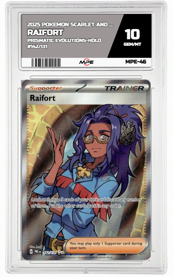 2025 POKEMON SV PRISMATIC EVOLUTIONS-HOLO #142/131 Raifort MPE 10 GEM/MT — graded card auctioned from the MPE vault