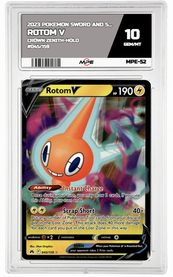 2023 POKEMON SWSH CROWN ZENITH-HOLO #045/159 ROTOM V MPE 10 GEM/MT — graded card auctioned from the MPE vault