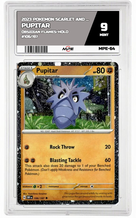 2023 POKEMON SV OBSIDIAN FLAMES-HOLO #106/197 Pupitar MPE 9 MINT — graded card auctioned from the MPE vault