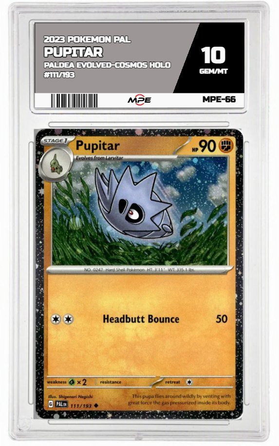 2023 POKEMON PAL PALDEA EVOLVED-COSMOS HOLO #111/193 PUPITAR MPE 10 GEM/MT — graded card auctioned from the MPE vault
