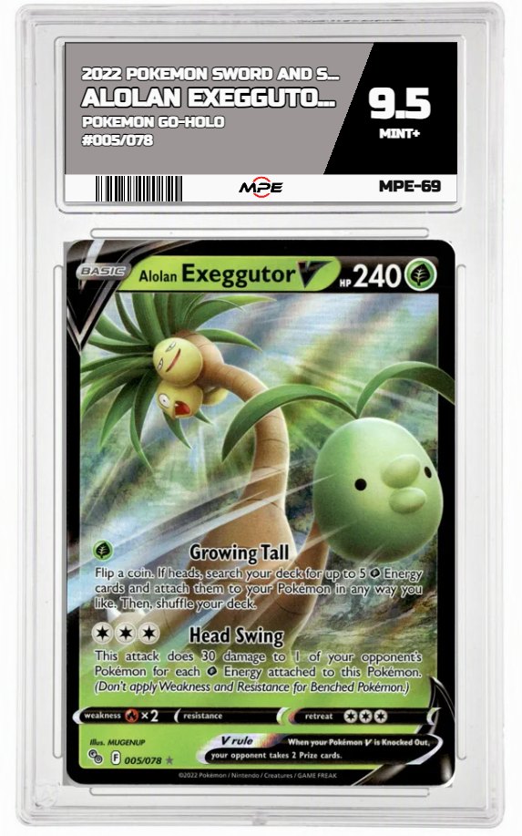 2022 POKEMON SWSH POKEMON GO-HOLO #005/078 Alolan Exeggutor V MPE 9.5 MINT+ — graded card auctioned from the MPE vault