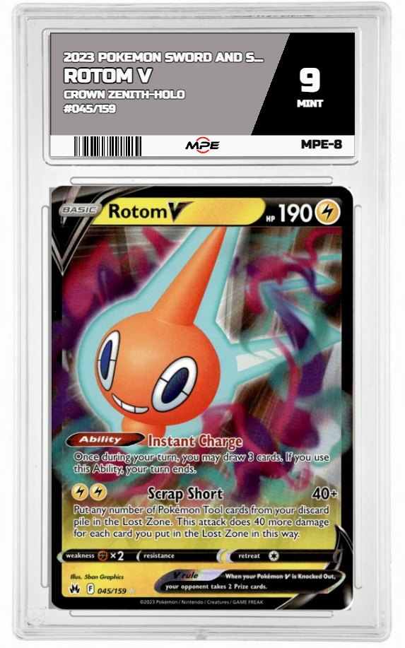 2023 POKEMON SWSH CROWN ZENITH-HOLO #045/159 ROTOM V MPE 9 MINT — graded card auctioned from the MPE vault