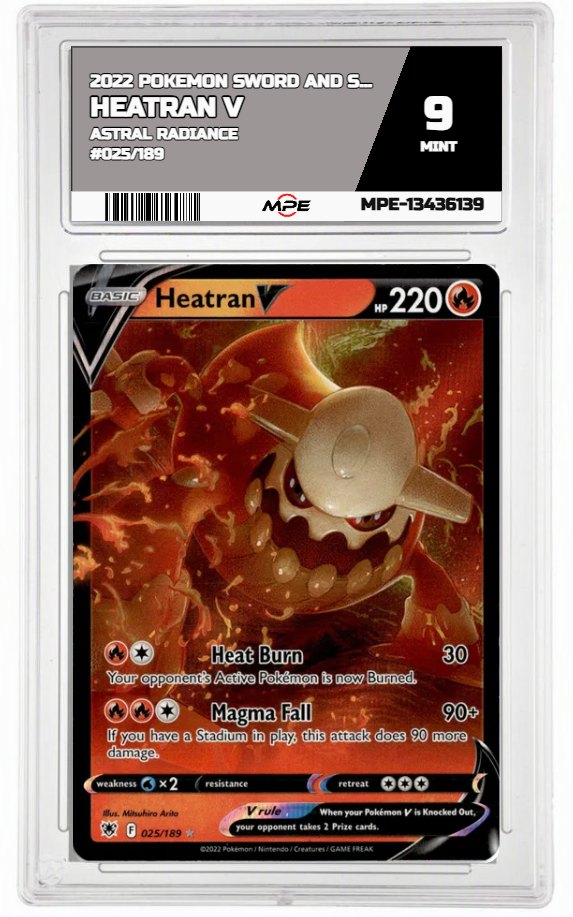 2022 POKEMON SWORD AND SHIELD ASTRAL RADIANCE #025/189 Heatran V MPE 9 MINT — graded card auctioned from the MPE vault