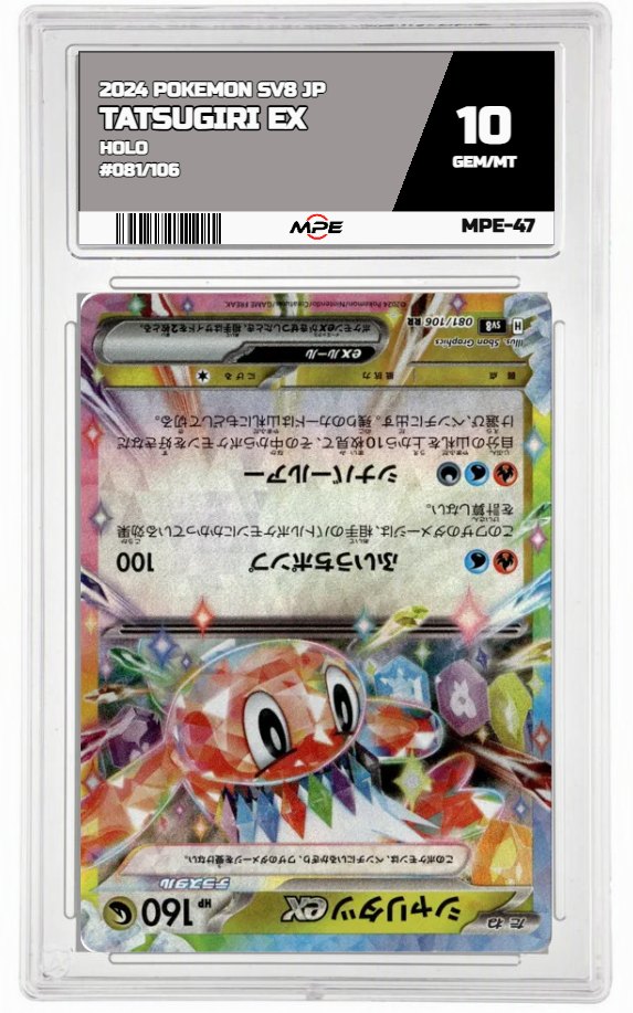 2024 POKEMON SV8 JP HOLO #081/106 TATSUGIRI EX MPE 10 GEM/MT — graded card auctioned from the MPE vault
