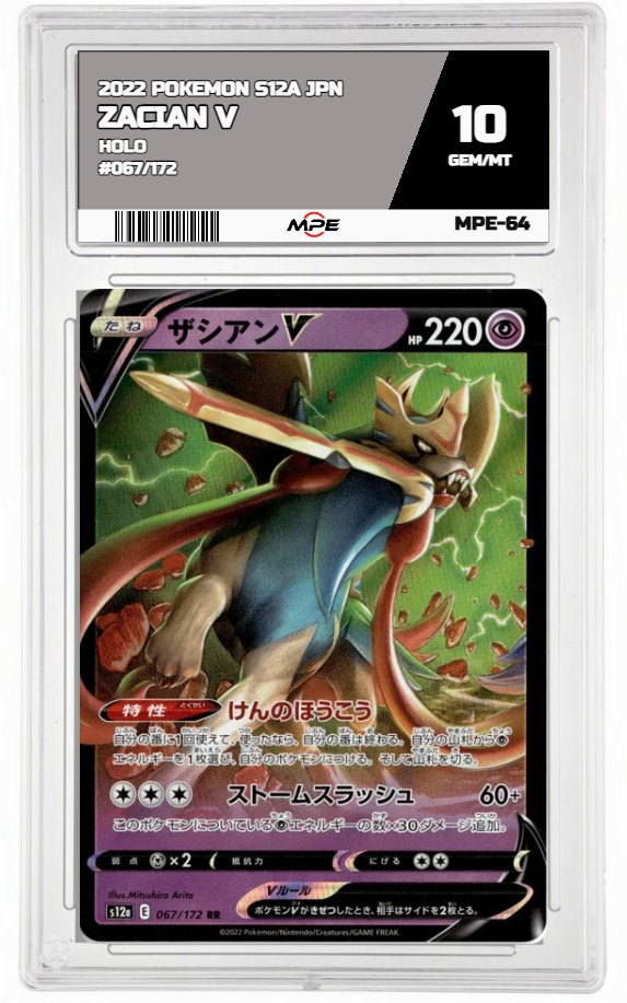 2022 POKEMON S12A JPN HOLO #067/172 ZACIAN V MPE 10 GEM/MT — graded card auctioned from the MPE vault
