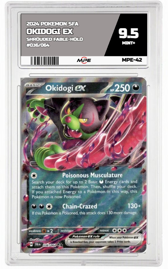 2024 POKEMON SFA SHROUDED FABLE-HOLO #036/064 OKIDOGI EX MPE 9.5 MINT+ — graded card auctioned from the MPE vault
