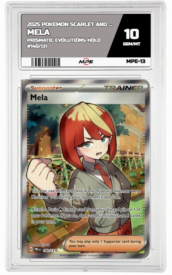 2025 POKEMON SCARLET AND VIOLET PRISMATIC EVOLUTIONS-HOLO #140/131 MELA MPE 10 GEM/MT — graded card auctioned from the MPE vault