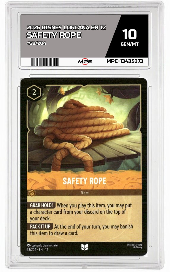 2026 DISNEY LORCANA EN 12 #33/204 SAFETY ROPE MPE 10 GEM/MT — graded card auctioned from the MPE vault