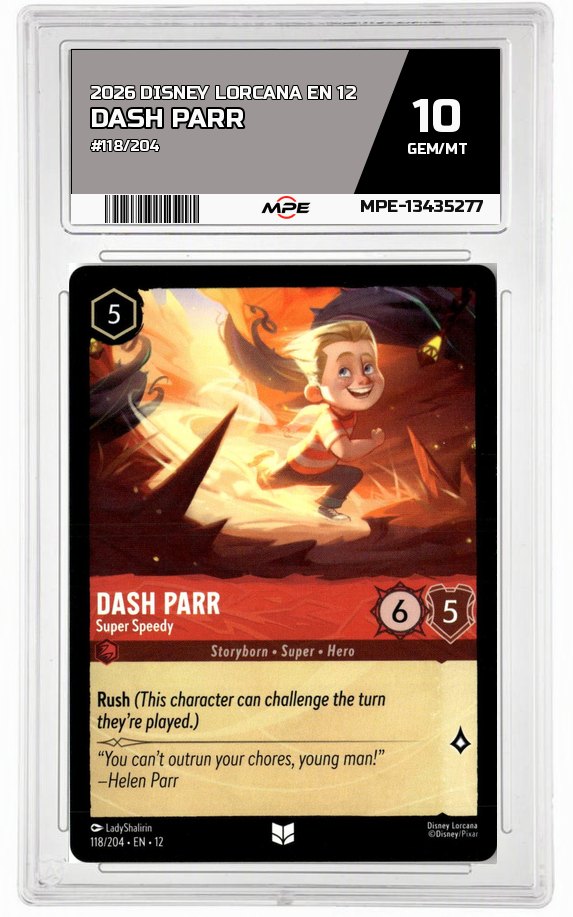 2026 DISNEY LORCANA EN 12 #118/204 DASH PARR MPE 10 GEM/MT — graded card auctioned from the MPE vault