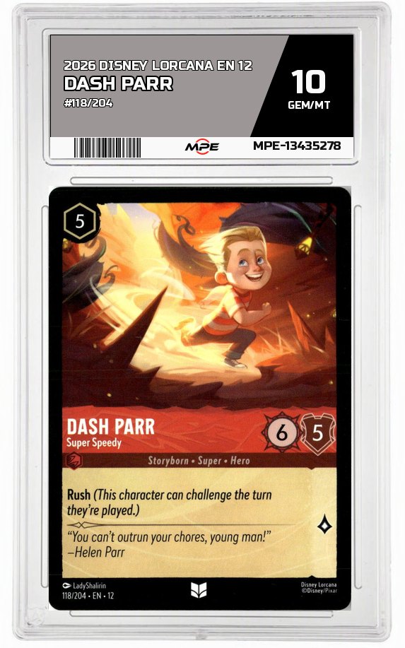 2026 DISNEY LORCANA EN 12 #118/204 DASH PARR MPE 10 GEM/MT — graded card auctioned from the MPE vault