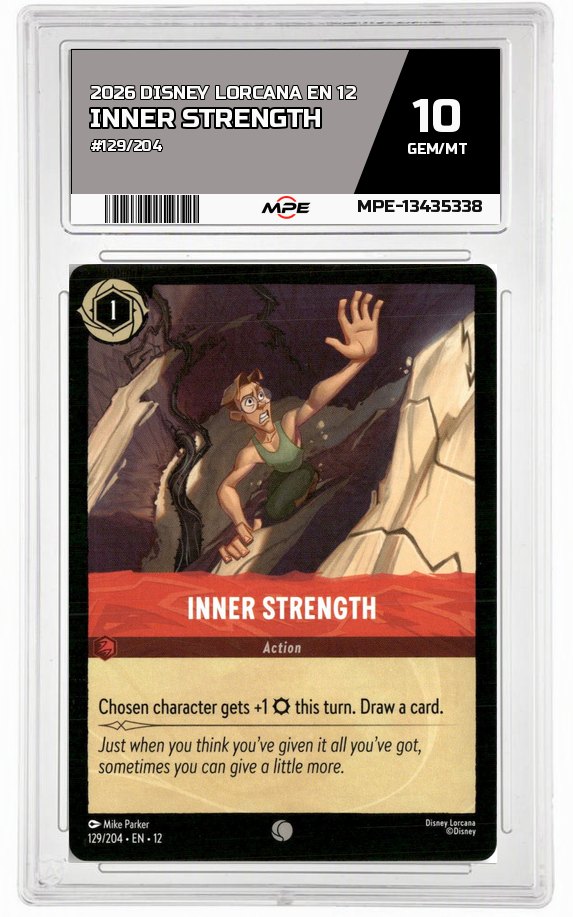 2026 DISNEY LORCANA EN 12 #129/204 INNER STRENGTH MPE 10 GEM/MT — graded card auctioned from the MPE vault