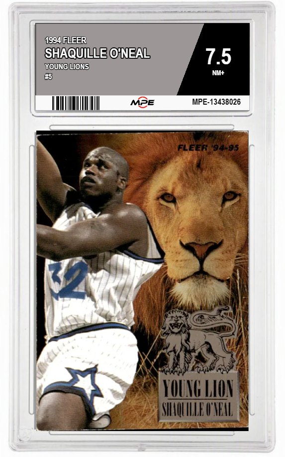 1994 FLEER YOUNG LIONS #5 SHAQUILLE O'NEAL MPE 7.5 NM+ — graded card auctioned from the MPE vault