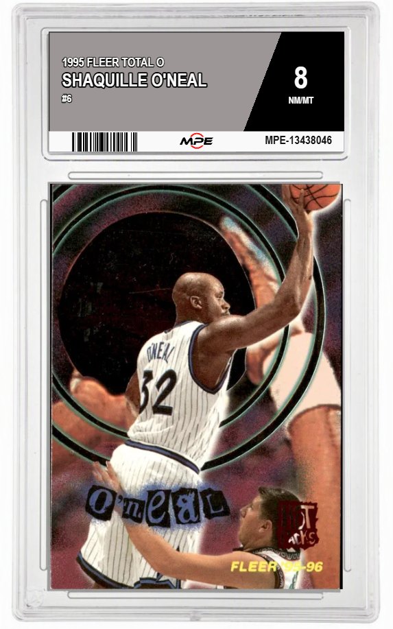 1995 FLEER TOTAL O #6 SHAQUILLE O'NEAL MPE 8 NM/MT — graded card auctioned from the MPE vault