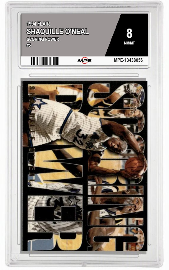 1994 FLAIR SCORING POWER #5 SHAQUILLE O'NEAL MPE 8 NM/MT — graded card auctioned from the MPE vault