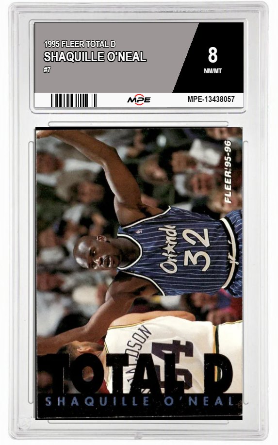 1995 FLEER TOTAL D #7 SHAQUILLE O'NEAL MPE 8 NM/MT — graded card auctioned from the MPE vault