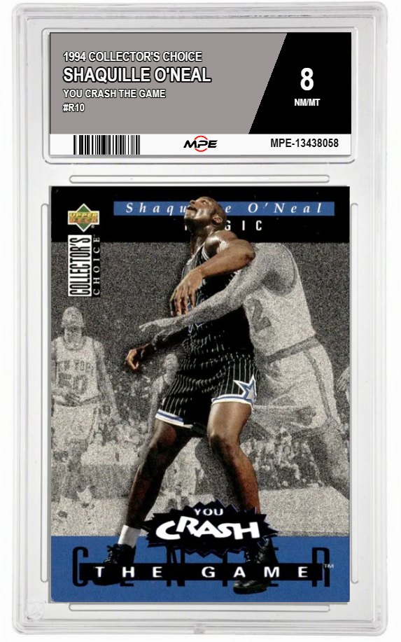 1994 COLLECTOR'S CHOICE YOU CRASH THE GAME #R10 SHAQUILLE O'NEAL MPE 8 NM/MT — graded card auctioned from the MPE vault