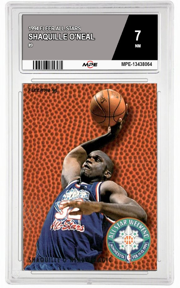 1994 FLEER ALL STARS #9 SHAQUILLE O'NEAL MPE 7 NM — graded card auctioned from the MPE vault