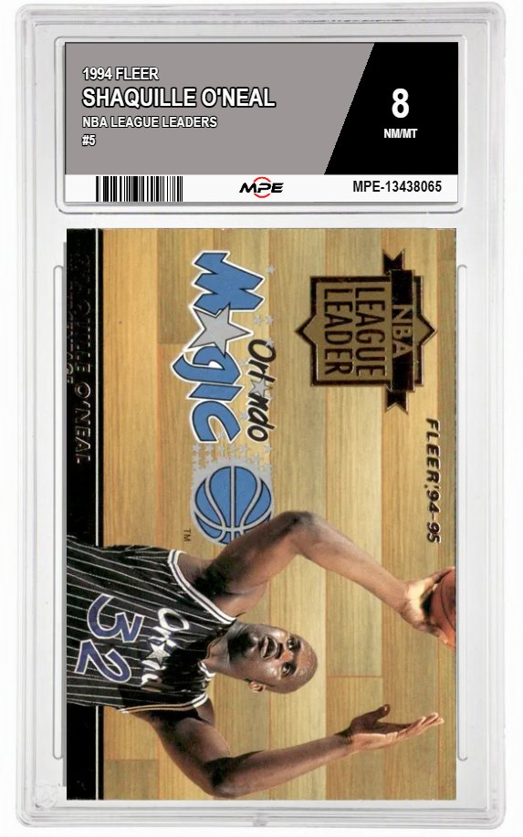 1994 FLEER NBA LEAGUE LEADERS #5 SHAQUILLE O'NEAL MPE 8 NM/MT — graded card auctioned from the MPE vault