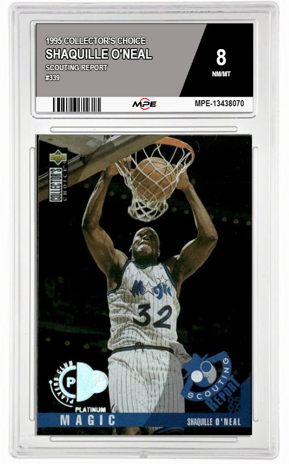 1995 COLLECTOR'S CHOICE SCOUTING REPORT #339 SHAQUILLE O'NEAL MPE 8 NM/MT — graded card auctioned from the MPE vault