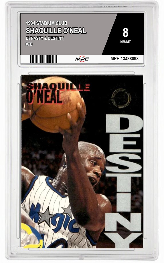 1994 STADIUM CLUB DYNASTY & DESTINY #7B SHAQUILLE O'NEAL MPE 8 NM/MT — graded card auctioned from the MPE vault