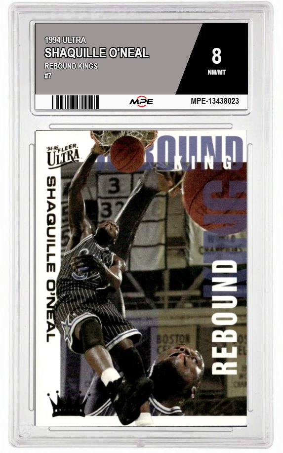 1994 ULTRA REBOUND KINGS #7 SHAQUILLE O'NEAL MPE 8 NM/MT — graded card auctioned from the MPE vault
