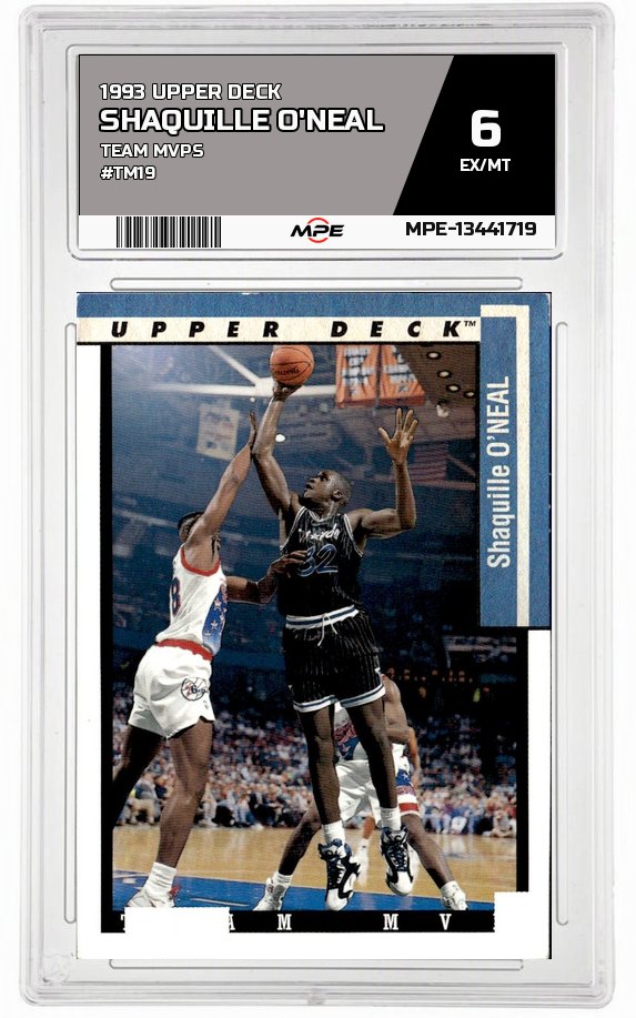 1993 UPPER DECK TEAM MVPS #TM19 SHAQUILLE O'NEAL MPE 6 EX/MT — graded card auctioned from the MPE vault