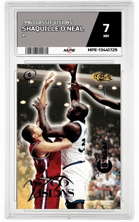 1996 CLASSIC VISIONS #1 SHAQUILLE O'NEAL MPE 7 NM — graded card auctioned from the MPE vault