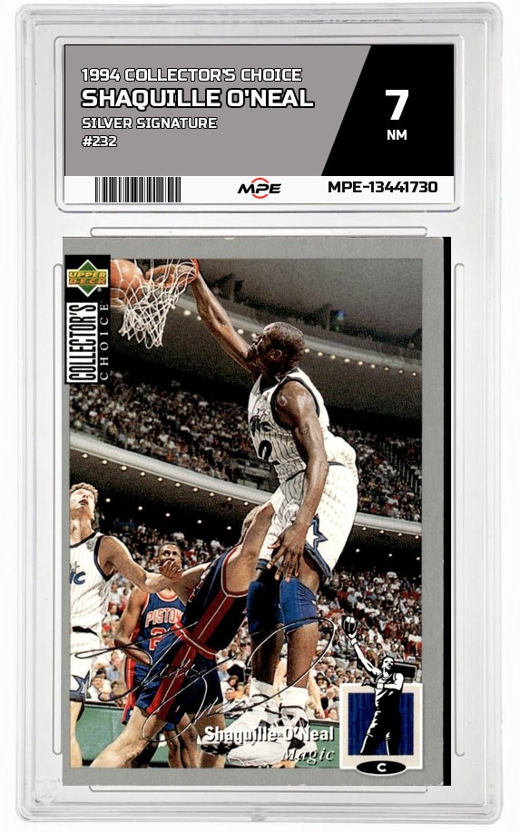 1994 COLLECTOR'S CHOICE SILVER SIGNATURE #232 SHAQUILLE O'NEAL MPE 7 NM — graded card auctioned from the MPE vault