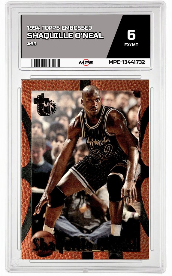 1994 TOPPS EMBOSSED #69 SHAQUILLE O'NEAL MPE 6 EX/MT — graded card auctioned from the MPE vault
