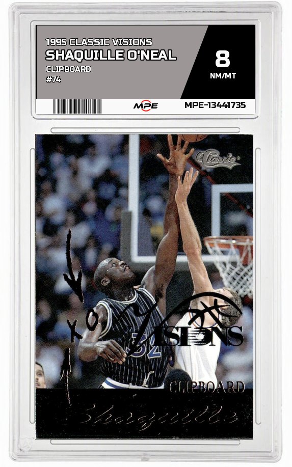1995 CLASSIC VISIONS CLIPBOARD #74 SHAQUILLE O'NEAL MPE 8 NM/MT — graded card auctioned from the MPE vault