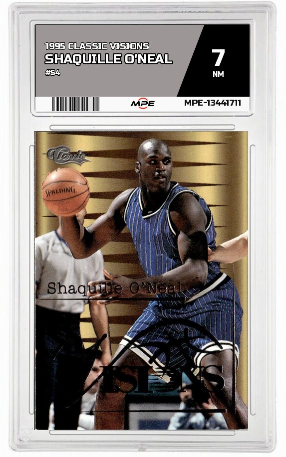 1995 CLASSIC VISIONS #54 SHAQUILLE O'NEAL MPE 7 NM — graded card auctioned from the MPE vault