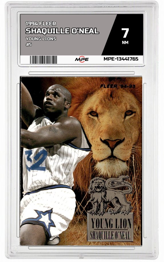 1994 FLEER YOUNG LIONS #5 SHAQUILLE O'NEAL MPE 7 NM — graded card auctioned from the MPE vault