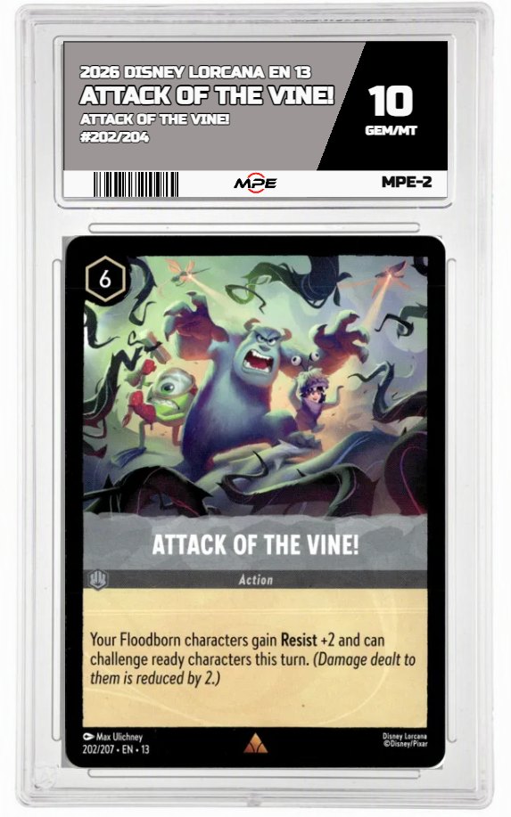 2026 DISNEY LORCANA EN 13 ATTACK OF THE VINE! #202/204 ATTACK OF THE VINE! MPE 10 GEM/MT — graded card auctioned from the MPE vault