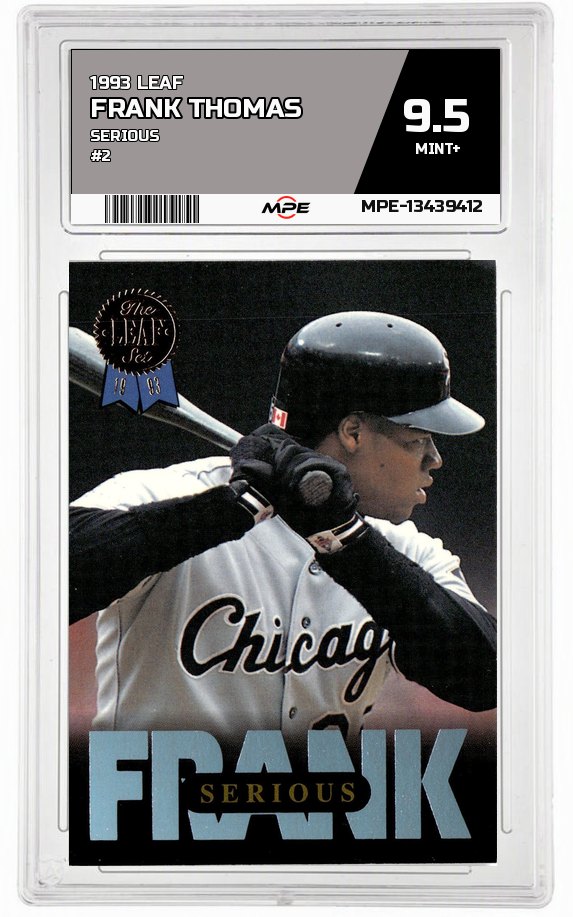1993 LEAF SERIOUS #2 FRANK THOMAS MPE 9.5 MINT+ — graded card auctioned from the MPE vault