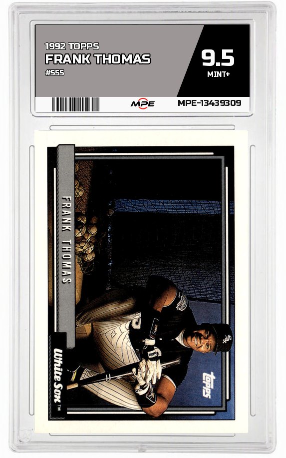 1992 TOPPS #555 FRANK THOMAS MPE 9.5 MINT+ — graded card up for auction