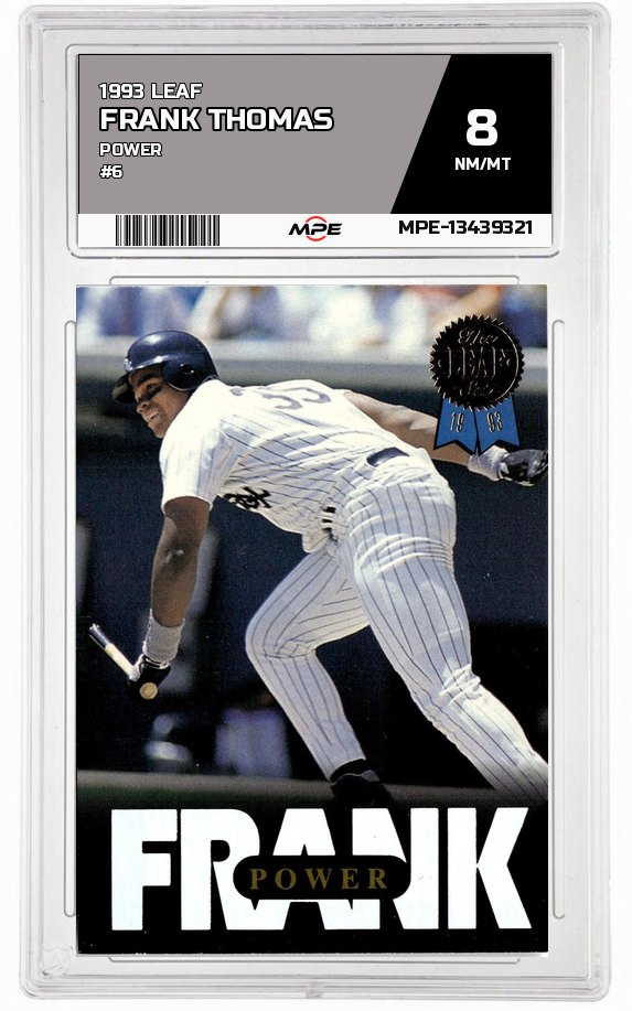 1993 LEAF POWER #6 FRANK THOMAS MPE 8 NM/MT — graded card up for auction