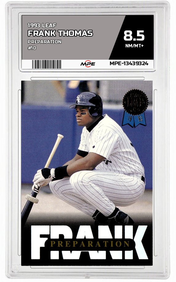 1993 LEAF PREPARATION #10 FRANK THOMAS MPE 8.5 NM/MT+ — graded card auctioned from the MPE vault