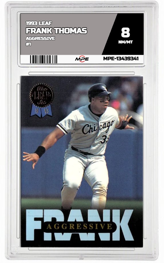 1993 LEAF AGGRESSIVE #1 FRANK THOMAS MPE 8 NM/MT — graded card auctioned from the MPE vault