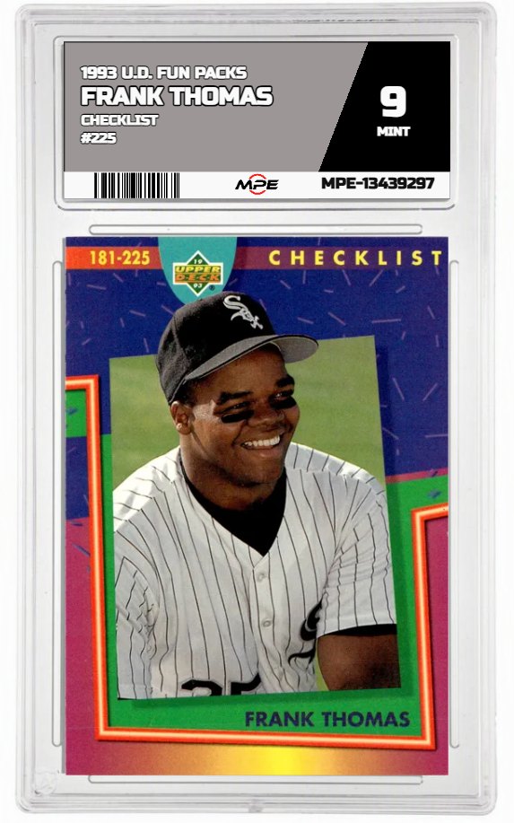 1993 U.D. FUN PACKS CHECKLIST #225 FRANK THOMAS MPE 9 MINT — graded card auctioned from the MPE vault