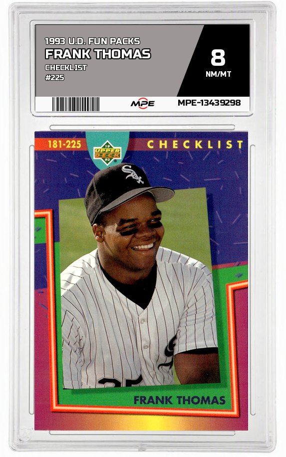 1993 U.D. FUN PACKS CHECKLIST #225 FRANK THOMAS MPE 8 NM/MT — graded card auctioned from the MPE vault