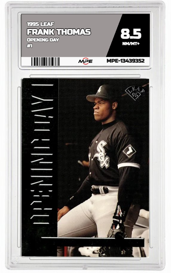 1995 LEAF OPENING DAY #1 FRANK THOMAS MPE 8.5 NM/MT+ — graded card auctioned from the MPE vault