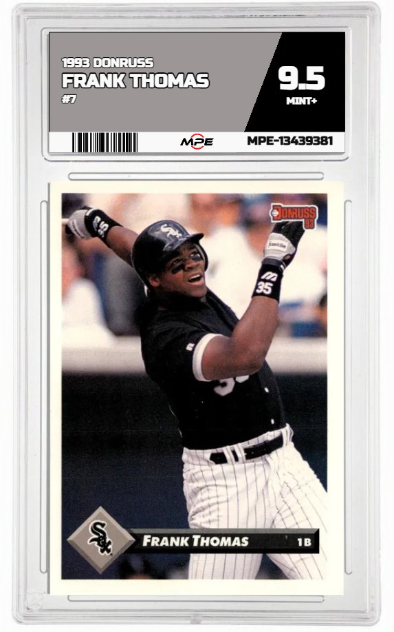 1993 DONRUSS #7 FRANK THOMAS MPE 9.5 MINT+ — graded card auctioned from the MPE vault