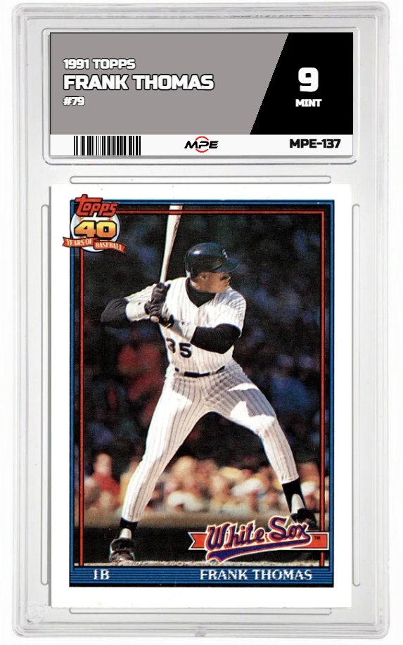 1991 TOPPS #79 FRANK THOMAS MPE 9 MINT — graded card auctioned from the MPE vault