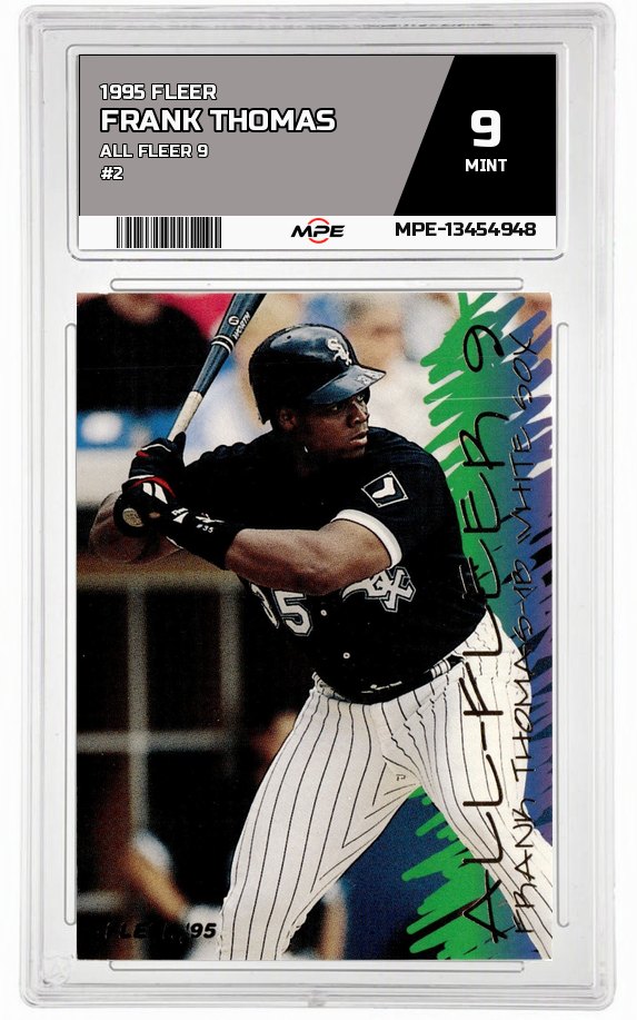 1995 FLEER ALL FLEER 9 #2 FRANK THOMAS MPE 9 MINT — graded card auctioned from the MPE vault