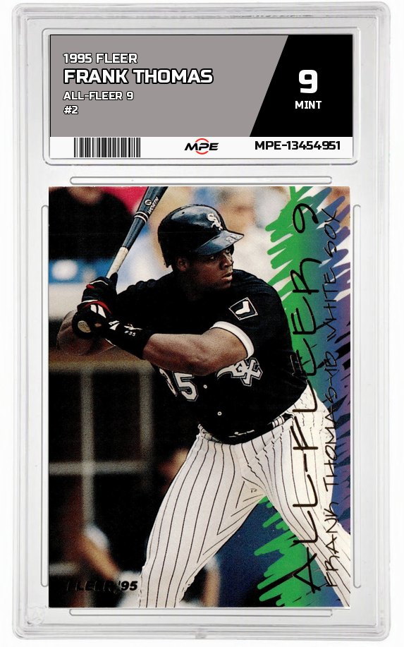 1995 FLEER All-Fleer 9 #2 FRANK THOMAS MPE 9 MINT — graded card auctioned from the MPE vault