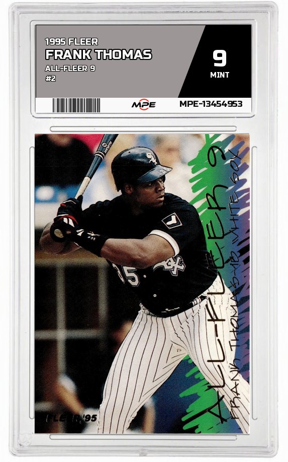 1995 FLEER All-Fleer 9 #2 FRANK THOMAS MPE 9 MINT — graded card auctioned from the MPE vault